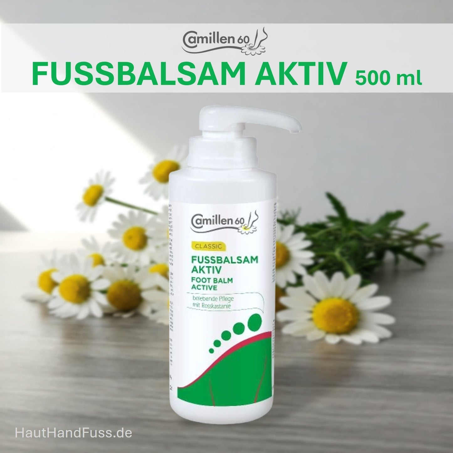 Camillen 60 Fußbalsam Aktiv 500 ml Belebung müder Beine bei HautHandFuss.de