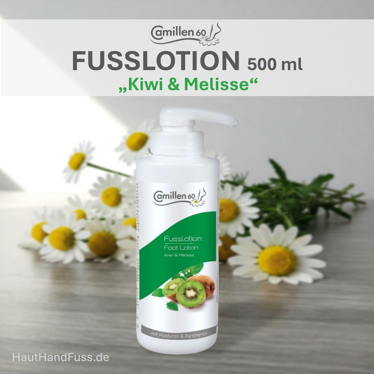 Camillen 60 fruchtige Fußlotion Kiwi & Melisse 500 ml mit Hyaluron bei HautHandFuss.de