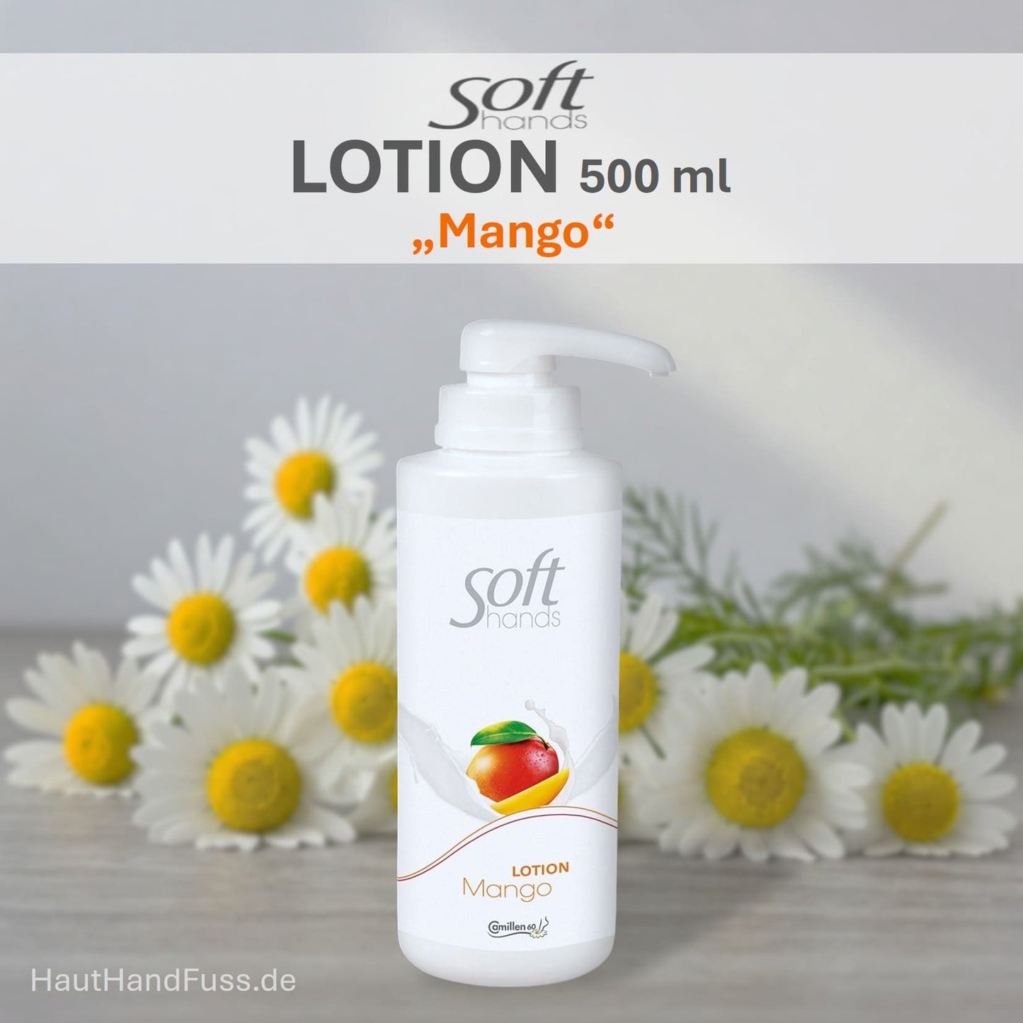 SOFT HANDS by Camillen 60 Lotion MANGO 500 ml duftige Handpflege bei HautHandFuss.de