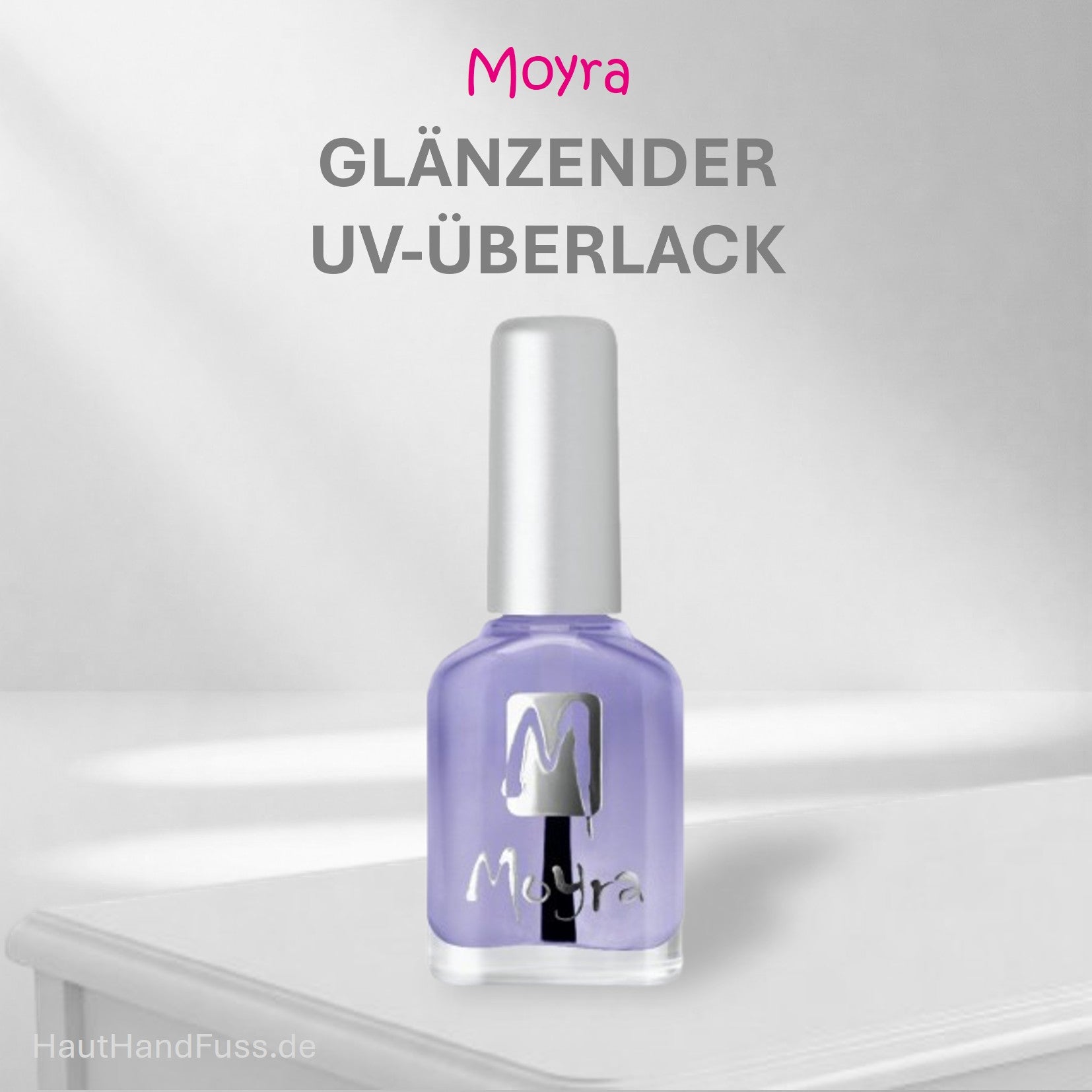 Moyra glänzender UV-Überlack bei HautHandFuss.de 